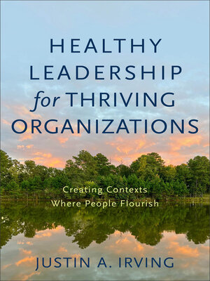 cover image of Healthy Leadership for Thriving Organizations